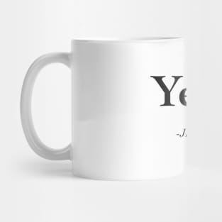 Yeah - John Wick Quotes Mug